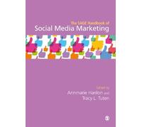 The Sage Handbook of Social Media Marketing by Annmarie Hanlon