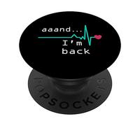 Annnd Sono tornato, Sopravvissuto all'infarto, Post Chirurgia al cuore PopSockets PopGrip Intercambiabile