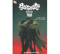 Anno 100. Batman