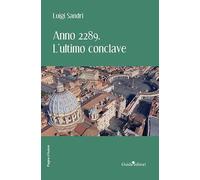 Anno 2289. L'ultimo conclave
