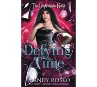 Anno 3 - The Nightshade Guild Broken Time: Defying Time - NEW MANDY. ROSKO...