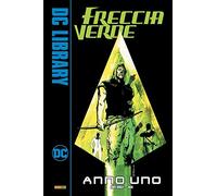 Freccia Verde - Anno Uno - DC Library - Panini Comics - ITALIANO NUOVO