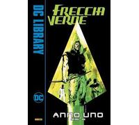 Anno uno. Freccia Verde
