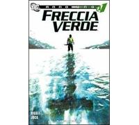 Anno uno. Freccia Verde