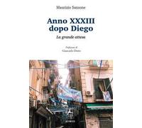 Anno XXXIII dopo Diego. La grande attesa