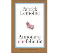 Annoiarsi, che felicità!