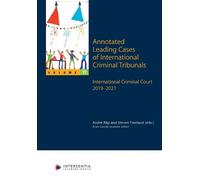 Annotated Leading Cases of International Criminal Tribunals - volume (Tascabile)