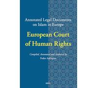 Annotated Legal Documents on Islam in Europe: European Court of Human Rights: 26