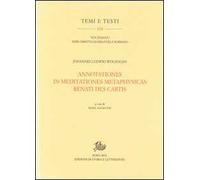 Annotationes in meditationes metaphysicas Renati Des Cartis