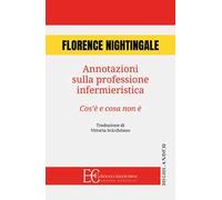 Annotazioni sulla professione infermieristica. Cos'è e cosa non è