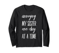 Annoying My Sister One Day At A Time - Divertente Fratello Maglia a Manica