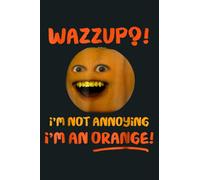 Annoying Orange Wazzup An Orange Is Smilling: notebook, notebook journal beautiful , simple, impressive,size 6x9 inches, 114 paperback pages