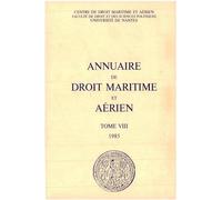 Annuaire de droit maritime et aérien: 1985, n° 8 1985