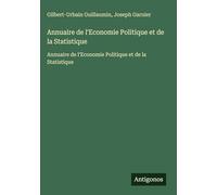Annuaire de l'Economie Politique et de la Statistique: Annuaire de l'Economie Politique et de la Statistique