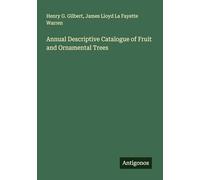 Annual Descriptive Catalogue of Fruit and Ornamental Trees