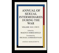 Annual of Sexual Intermediaries Volume 17 (1917)