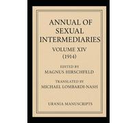 Annual of Sexual Intermediaries Volume XIV (1914)
