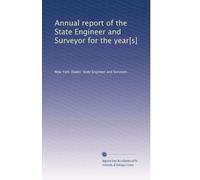 Annual report of the State Engineer and Surveyor for the year[s] (Volume 41)