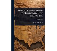 Annual Report Town of Bradford, New Hampshire