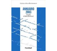 Annuario 2003. Attualità di Maria Montessori