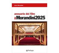 Annuario dei film. Il Morandini 2025