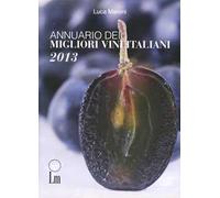 Annuario dei migliori vini italiani 2013