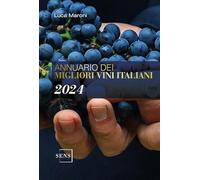 Annuario dei migliori vini italiani 2024 - Maroni Luca