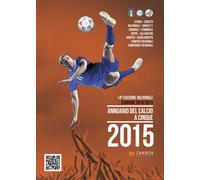 Annuario del calcio a 5 2015 - [Zambon Edizioni]