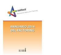 Annuario del factoring 2014 di Assifact (cur.) - Edizioni Del Faro, 2022