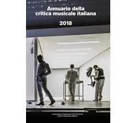 Annuario della critica musicale italiana 2018