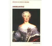 Annuario dell'Archivio di Stato di Milano. 2014 - [Scalpendi]