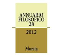 Annuario filosofico 2012. Vol. 28