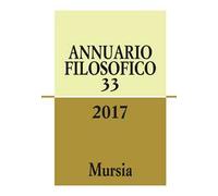 Annuario filosofico 2017. Vol. 33