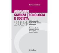 Annuario scienza tecnologia e società. Edizione 2024. Speciale: venti anni...