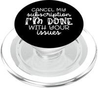 Annulla il mio abbonamento che ho finito con i tuoi problemi, divertente PopSockets PopGrip per MagSafe