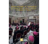 Annunciare il vangelo. Nel cambio d'epoca e dopo la pandemia: il servizio dei vescovi