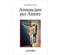 Annunciare per amore