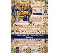 Annunciations: Sacred Music for the Twenty-First Century - Corbett George
