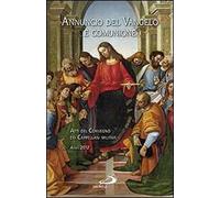 Annuncio del Vangelo e comunione. Atti del Convegno dei cappellani militari (Assisi, 2012)