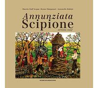 Annunziata Scipione artista naif. Ediz. illustrata