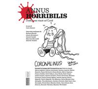 Annus Horribilis. Dodici mesi vissuti col Covid - 2021 - Galeotti