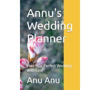 Annu's Wedding Planner: Plan Your Perfect Wedding with Ease