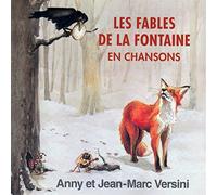 Anny et Jean-Marc Versini - Les fables de La Fontaine en chansons
