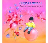 Anny Versini & Jean-Marc Versini - Chansons pour Les Enfants/Vol.1 : Coquelibulle