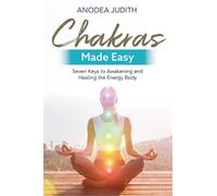Anodea Judith Chakras Made Easy (Tascabile)