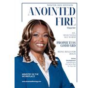 Anointed Fire Magazine: Winter 2025 Edition