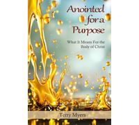 Anointed For a Purpose: What It Means For the Body of Christ