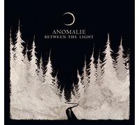 ANOMALIE - BETWEEN THE LIGHT - CD - K72z