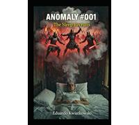 ANOMALY #001: The Sleep Recruits