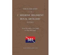 Anon 2 MEDIUM REGIMENT ROYAL ARTILLERY IN ITALY December 21st (Copertina rigida)
